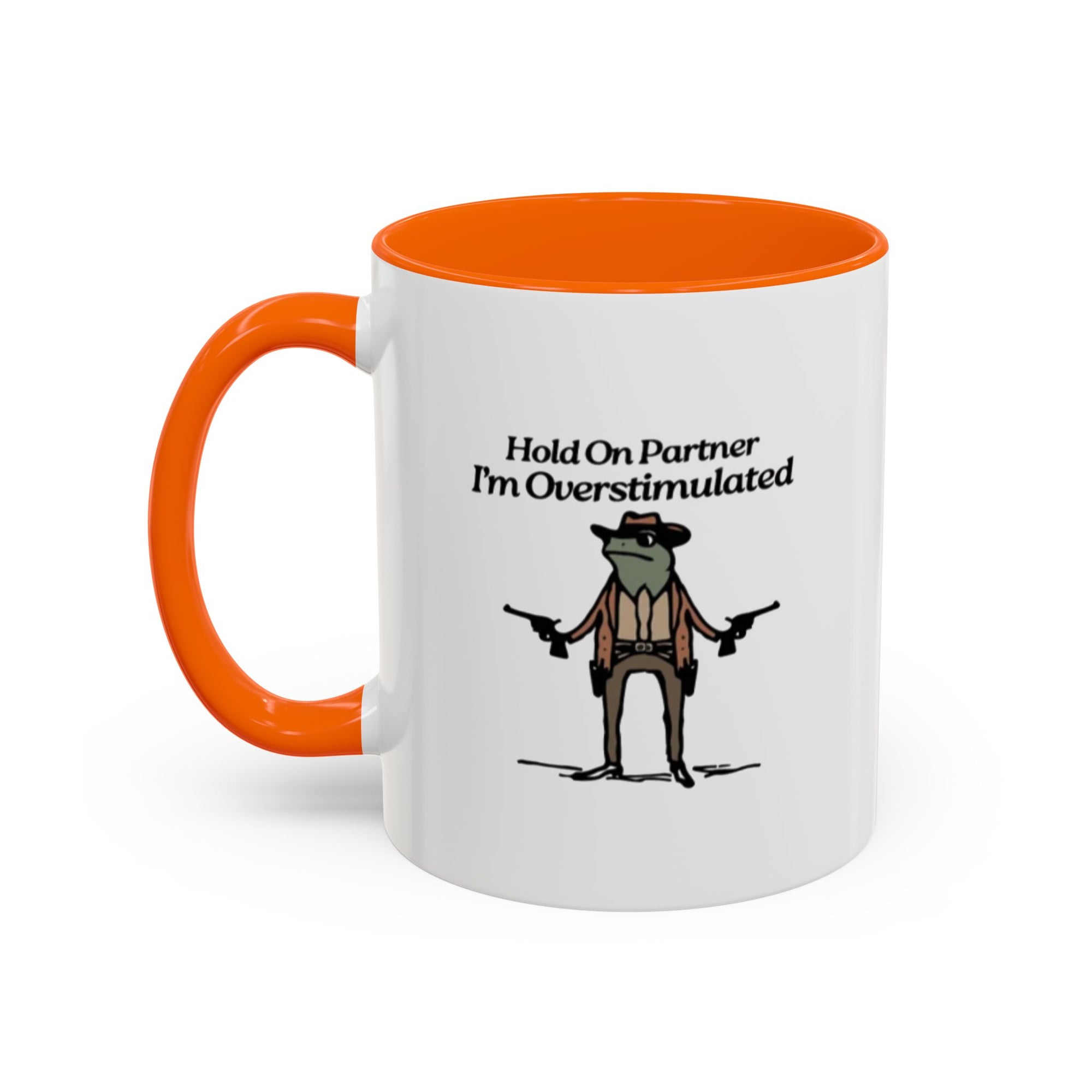 "Hold On Partner Im Overstimulated" Meme - Tasse (bunt)