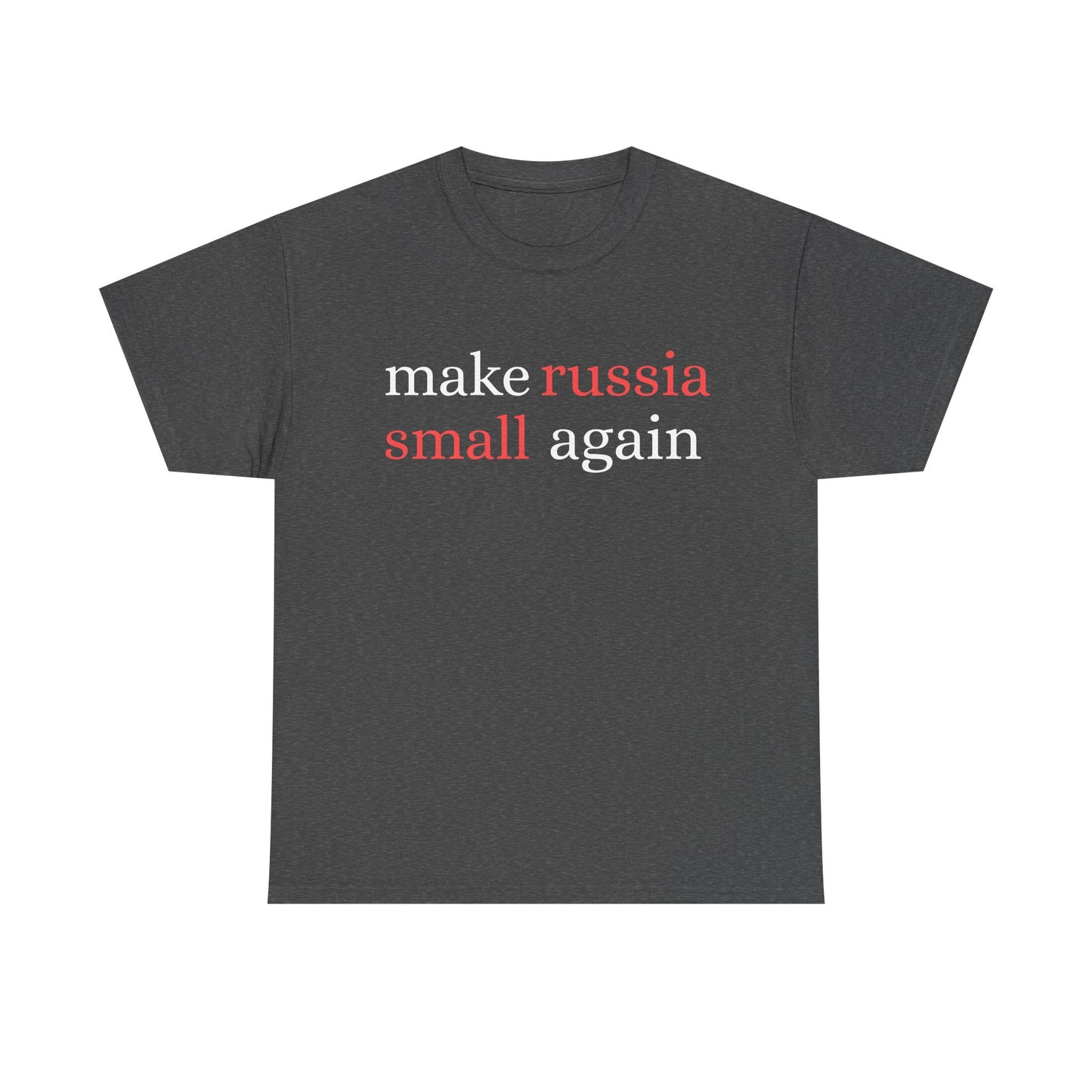 "make russia small again" - T-Shirt