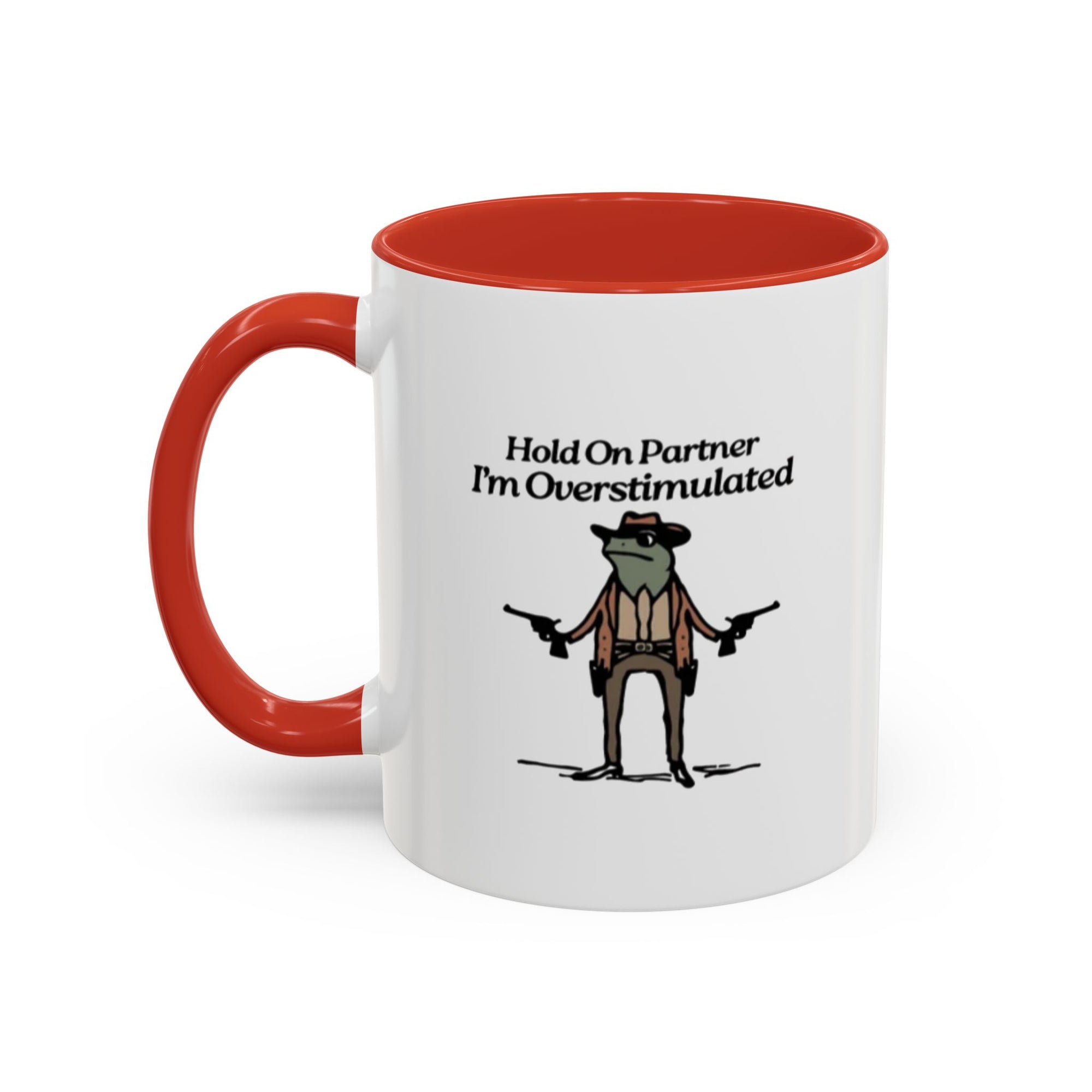"Hold On Partner Im Overstimulated" Meme - Tasse (bunt)