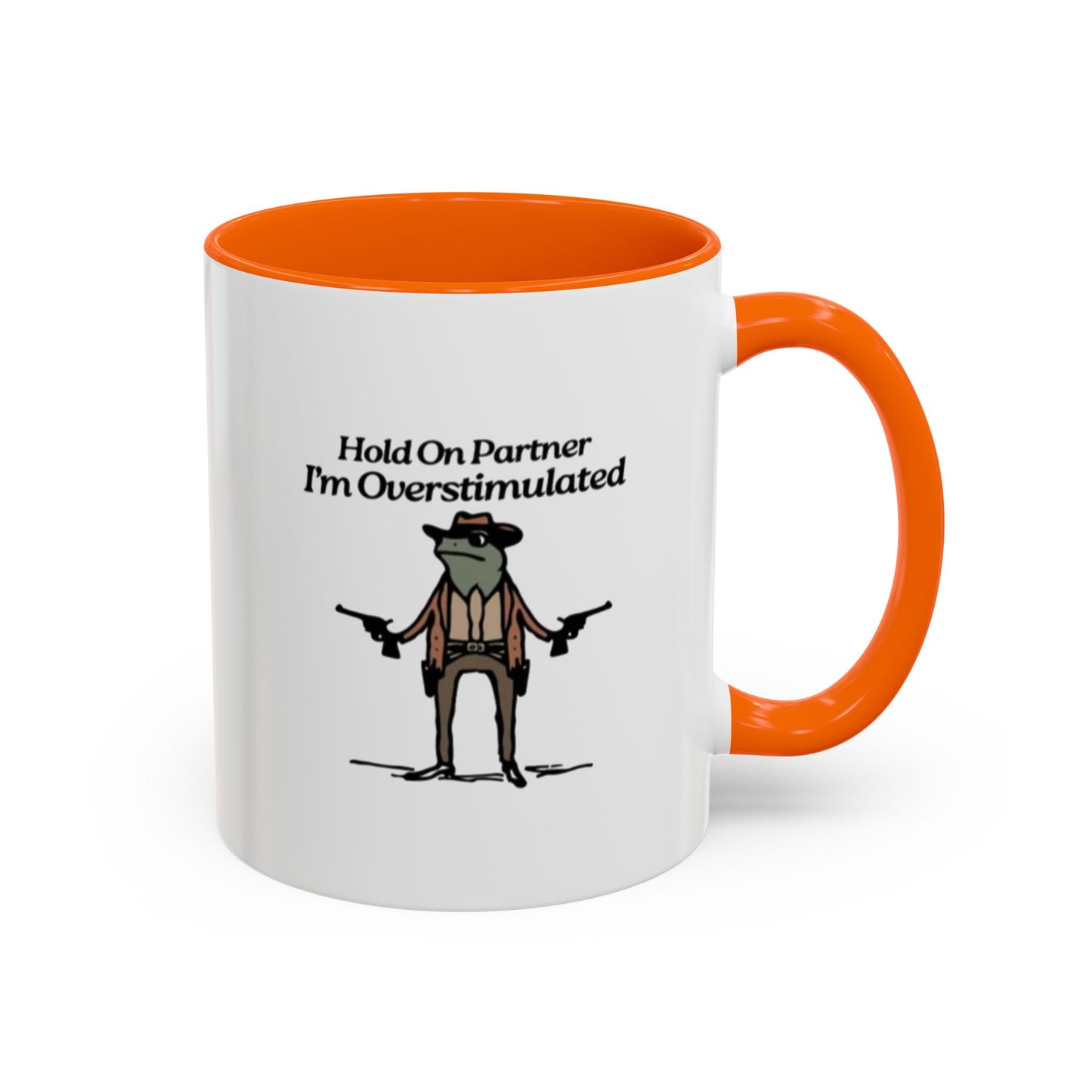 "Hold On Partner Im Overstimulated" Meme - Tasse (bunt)