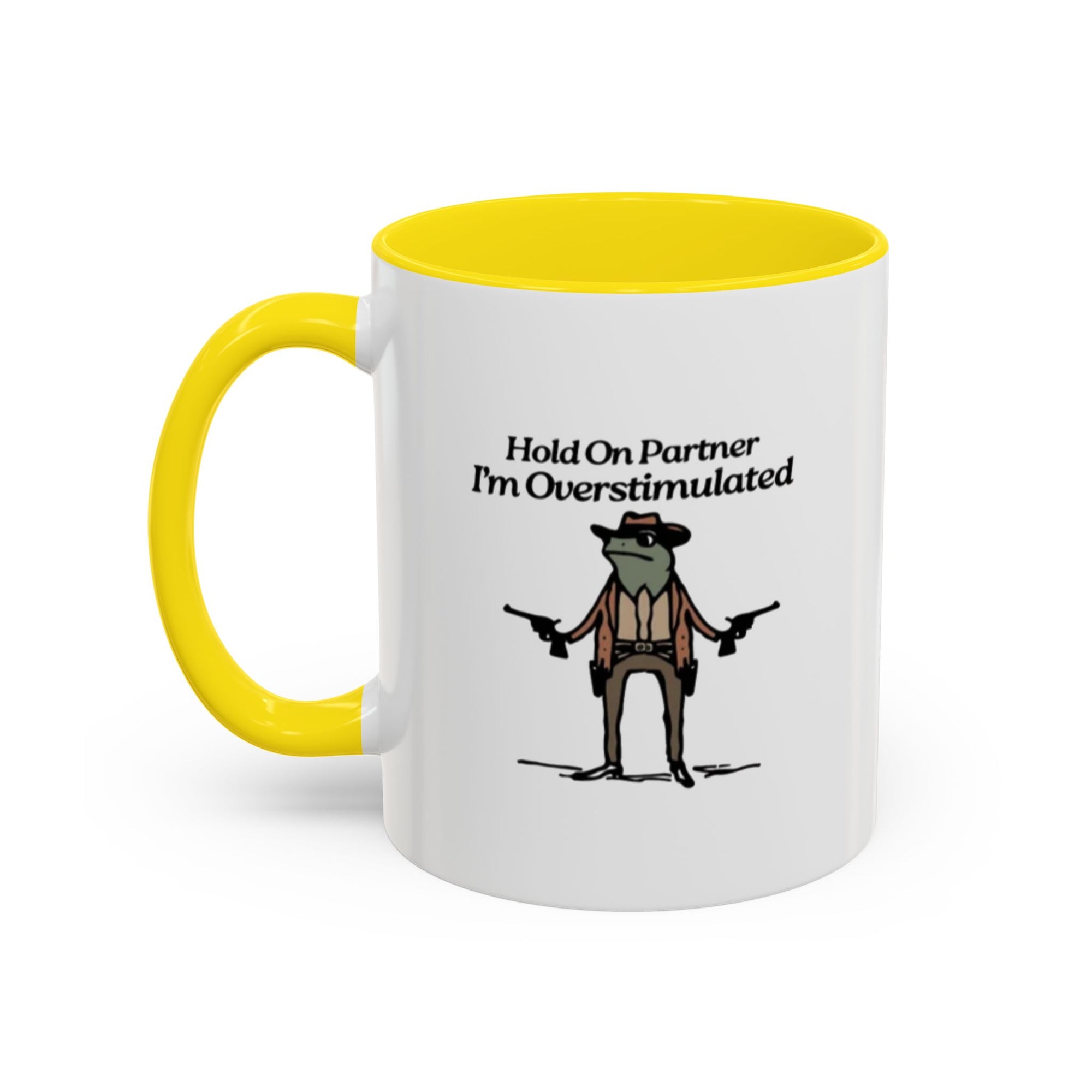 "Hold On Partner Im Overstimulated" Meme - Tasse (bunt)