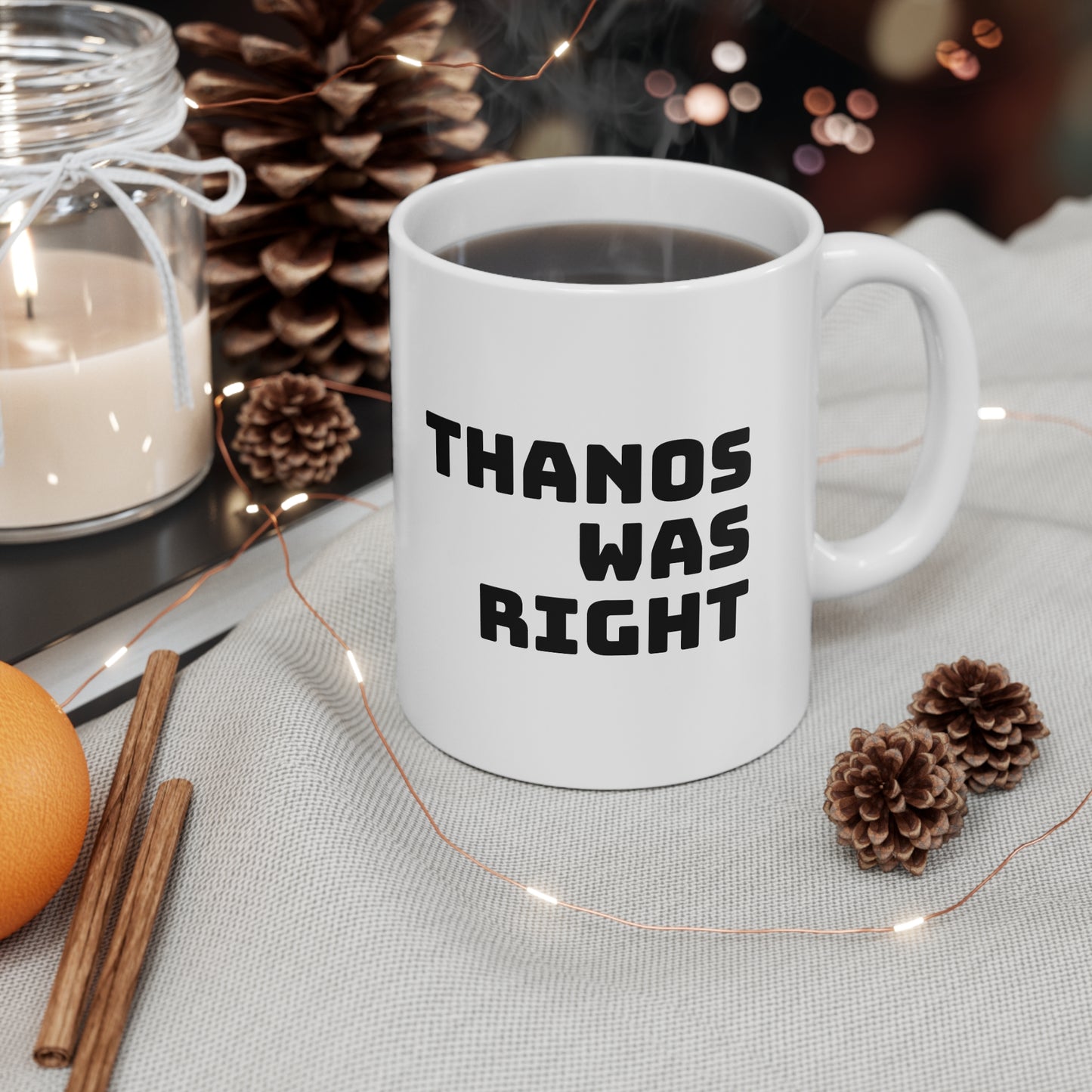 "Thanos Was Right" - Tasse