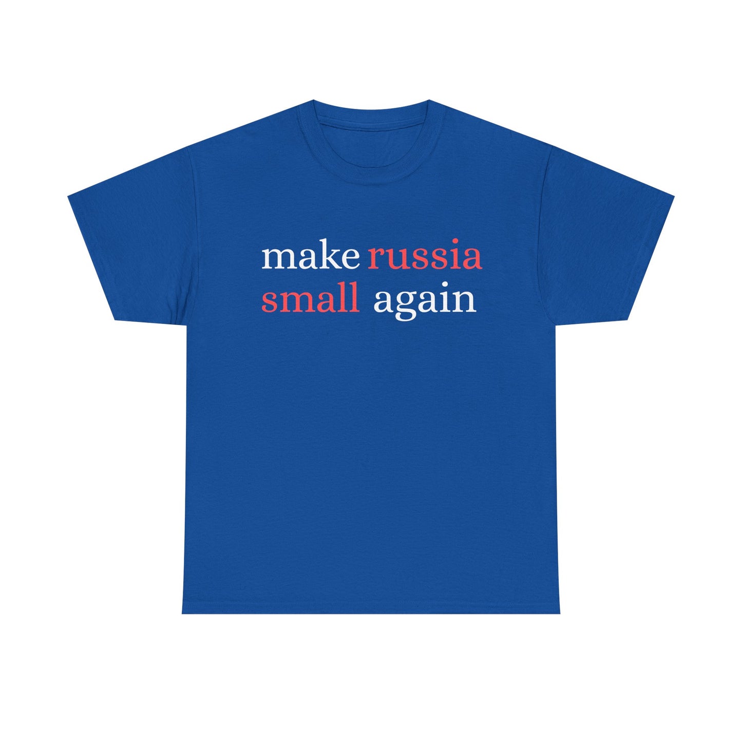 "make russia small again" - T-Shirt